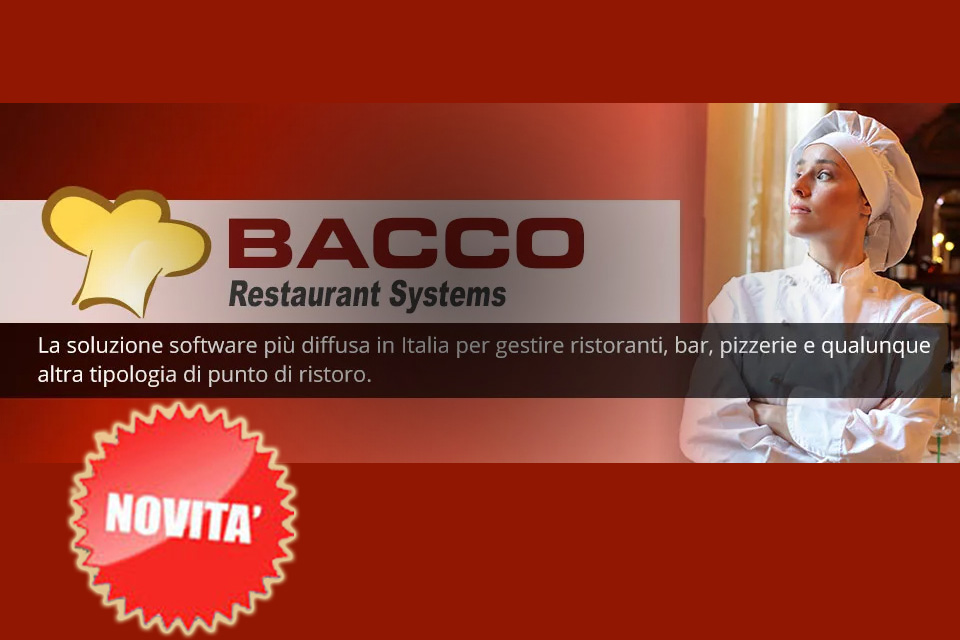 hai un ristorante, bar, pizzeria, scopri Bacco il software più venduto