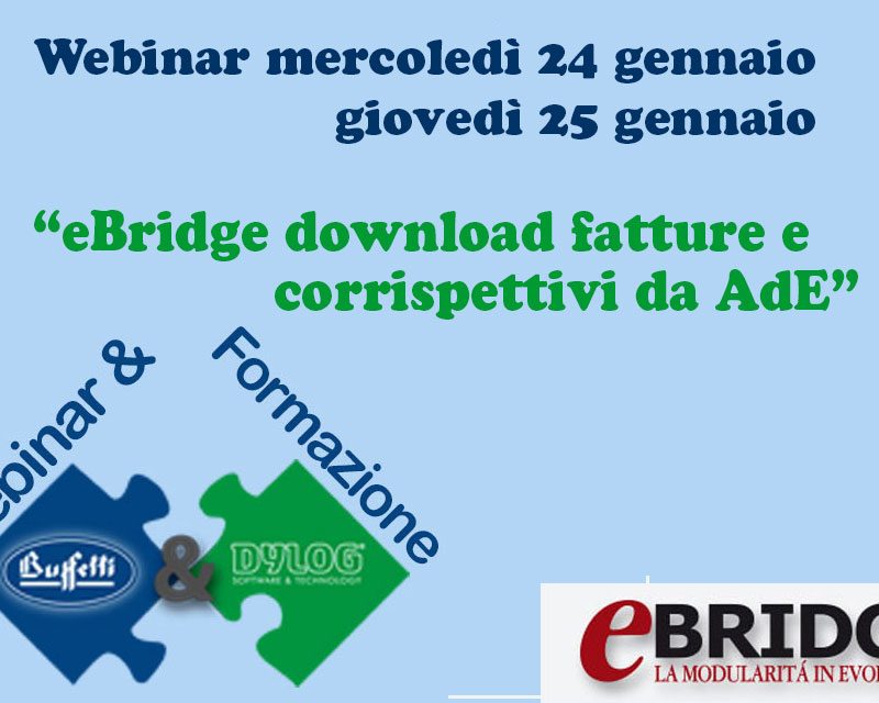 24 e 25 gennaio – Webinar nuova funzionalità eBridge download diretto da AdE